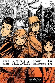 Berg Judit: Alma a sötét birodalom